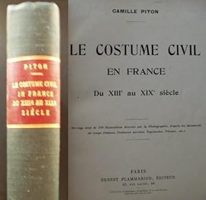 Le Costume Civil en France du XIIIe au XIXe Siecle