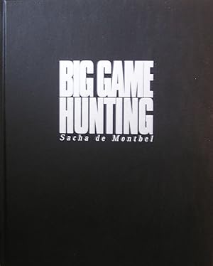 Image du vendeur pour BIG GAME HUNTING. By Sacha de Montbel. Limited Edition in slip-case. mis en vente par Coch-y-Bonddu Books Ltd
