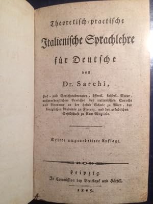 Theoretisch-practische italienische Sprachlehre für Deutsche von Dr. Sarchi.