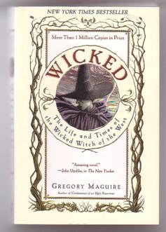 Image du vendeur pour Wicked: The Life and Times of the Wicked Witch of the West mis en vente par Ray Dertz