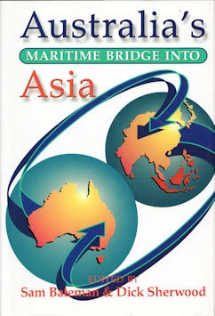 Bild des Verkufers fr Australia's Maritime Bridge into Asia. zum Verkauf von Asia Bookroom ANZAAB/ILAB