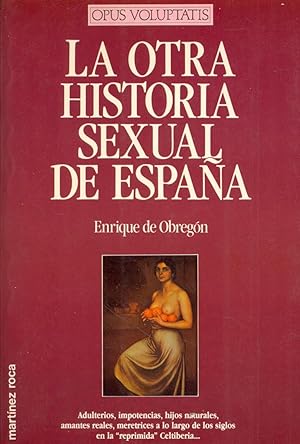 Imagen del vendedor de LA OTRA HISTOIRA SEXUAL DE ESPAA a la venta por Libreria 7 Soles