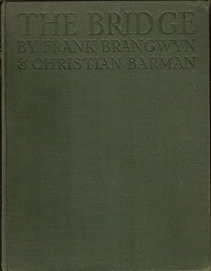 Seller image for THE BRIDGE. A CHAPTER IN THE HISTORY OF BUILDING. for sale by Legacy Books