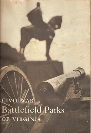 CIVIL WAR BATTLEFIELD PARKS OF VIRGINIA.