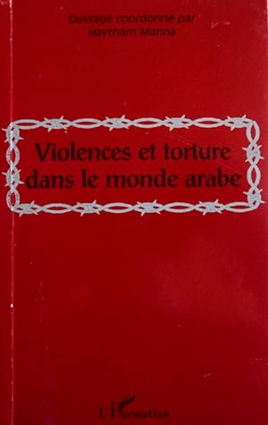 Bild des Verkufers fr Violences Et Tortures Dans Le Monde Arabe zum Verkauf von School Haus Books