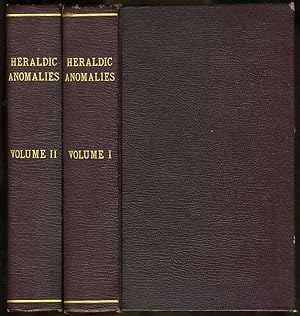 Seller image for Heraldic Anomalies; or, Rank Confusion in the Orders of Precedence with Disquisitions, Moral, Philosophical, and Historical, on all the Existing Orders of Society. By It Matters Not Who for sale by Antipodean Books, Maps & Prints, ABAA