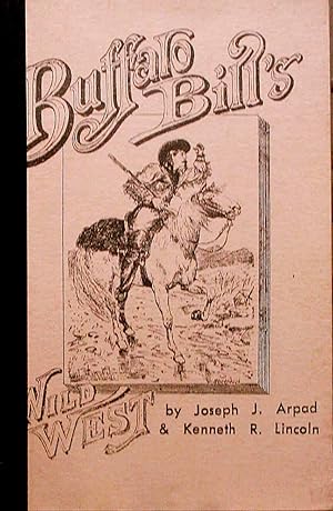 Imagen del vendedor de BUFFALO BILL'S WILD WEST. a la venta por Legacy Books