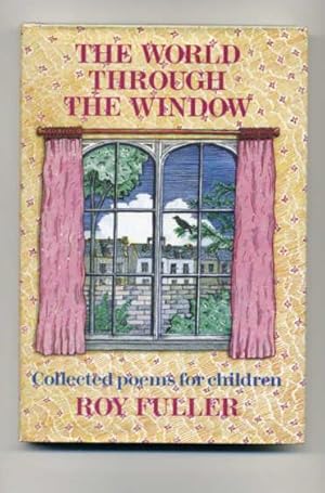 Seller image for The World Through the Window: Collected Poems for Children for sale by George Longden