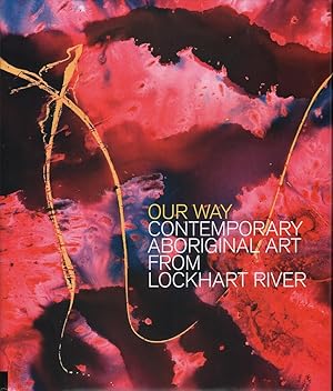 Our Way: Contemporary Aboriginal Art from the Lockhart River