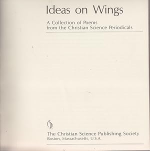 Seller image for Ideas on Wings: A Collection of Poems from the Christian Science Periodicals for sale by Mr Pickwick's Fine Old Books