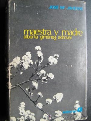 MAESTRA Y MADRE. Alberta Giménez Adrover