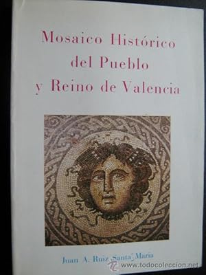 Imagen del vendedor de MOSAICO HISTRICO DEL PUEBLO Y REINO DE VALENCIA a la venta por Librera Maestro Gozalbo