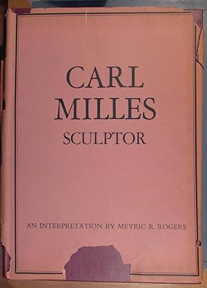 Carl Milles an Interpretation of His Work