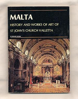 Seller image for Malta; History and Works of Art of St. John's Church Valletta [Malta; Storja u Xoghlijiet ta 'l-Art ta' San Gwann Knisja Valletta] for sale by Little Stour Books PBFA Member