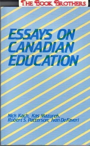 Immagine del venditore per Essays on Canadian Education venduto da THE BOOK BROTHERS