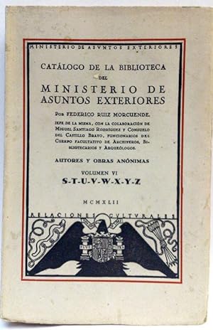 Imagen del vendedor de Catlogo De La Biblioteca Del Ministerio De Asuntos Exteriores Vol VI S-T-U-V-W-Y-Z a la venta por SalvaLibros