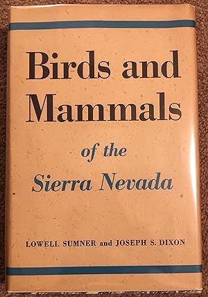 Image du vendeur pour Birds and Mammals of the Sierra Nevada mis en vente par Burke's Books