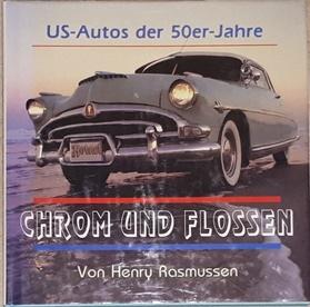 Chrom und Flossen. US - Autos der 50er - Jahre.
