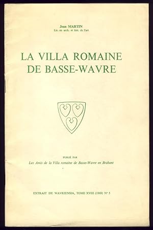 La Villa romaine de Basse-Wavre
