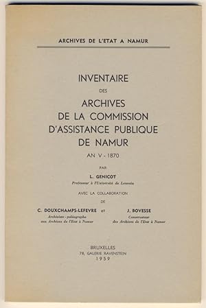 Inventaire des archives de la commision d'assistance publique de Namur. An V - 1870