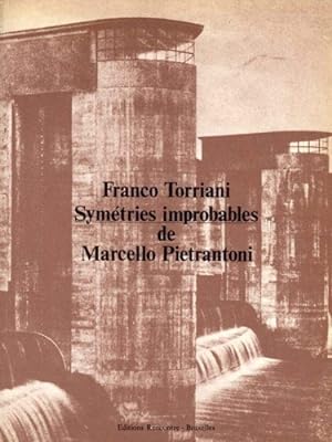 Seller image for Symtries improbables de Marcello Pietrantoni. for sale by FIRENZELIBRI SRL