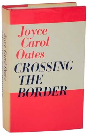 Imagen del vendedor de Crossing the Border a la venta por Jeff Hirsch Books, ABAA