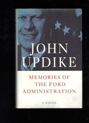 Memories Of The Ford Administration