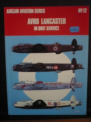 Image du vendeur pour Aircam Aviation Series - N12 - Avro Lancaster in unit service mis en vente par D'un livre  l'autre