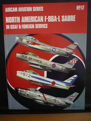 Seller image for Aircam Aviation Series - N17 - North American F-86A-L Sabre in USAF & Foreign service for sale by D'un livre  l'autre