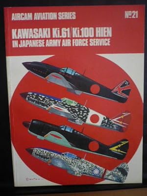 Imagen del vendedor de Aircam Aviation Series - N21 - Kawasaki Ki.61/Ki.100 Hien in Japanese Army Air Force Service a la venta por D'un livre  l'autre