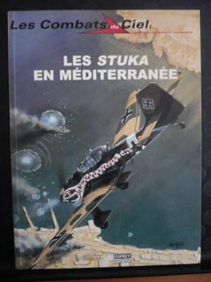 Les Combats du Ciel - N°2 - Les Stuka en Méditerranée