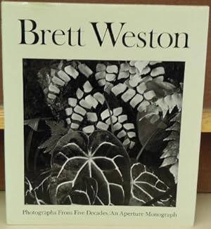 Brett Weston: Photographs from Five Decades