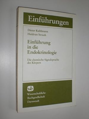 Bild des Verkufers fr Einfhrung in die Endokrinologie. Die chemische Signalsprache der Krpers. zum Verkauf von Stefan Kpper