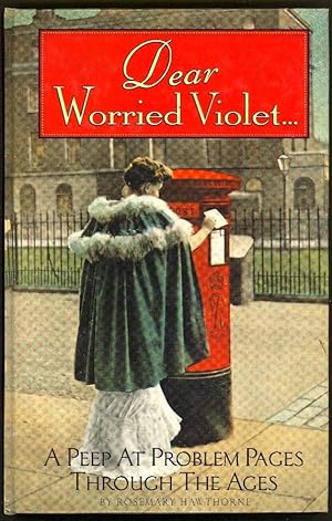 Immagine del venditore per Dear Worried Violet.: An Anthology of Advice Moral, Medical and Miscellaneous venduto da The Glass Key