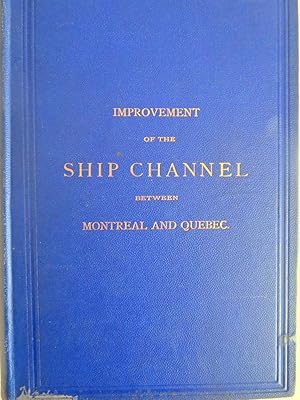 OFFICIAL DOCUMENTS AND OTHER INFORMATION RELATING TO THE IMPROVEMENT OF THE SHIP CHANNEL BETWEEN ...