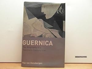 Guernica. The Biography of a Twentieth-Century Icon