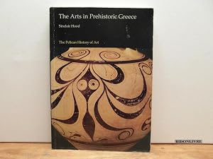 Bild des Verk�ufers f�r The Arts in Prehistoric Greece zum Verkauf von Bidonlivre