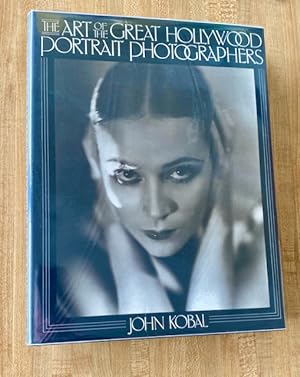 The Art of the Great Hollywood Portrait Photographers 1925-1940