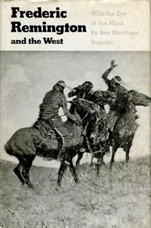 Seller image for Frederic Remington and the West: With the Eye of the Mind for sale by Whiting Books