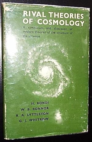 Seller image for Rival Theories of Cosmology - A Symposium and Discussion of Modern Theories of the Structure of the Universe for sale by Virtual Books