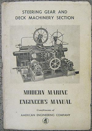 Steering Gear and Deck Machinery, reprinted from the Modern Marine Engineer's