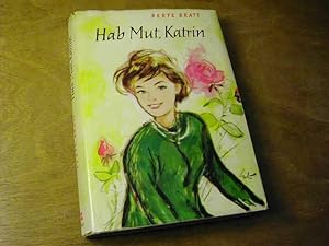 Seller image for Hab Mut, Katrin for sale by Antiquariat Fuchseck