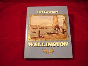 Image du vendeur pour Pat Lawlor's Wellington. mis en vente par Antiquariat Olaf Drescher