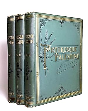 Picturesque Palestine, in Three Volumes. Volumes I-III [COMPLETE].