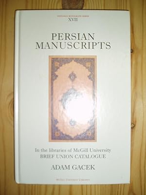 Seller image for Persian Manuscripts in the Libraries of McGill University : Brief Union Catalogue for sale by Expatriate Bookshop of Denmark