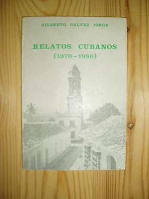 Relatos cubanos de 1970 a 1980