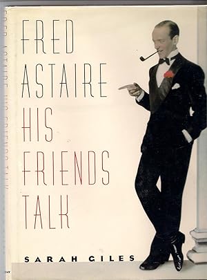 Fred Astaire: His Friends Talk