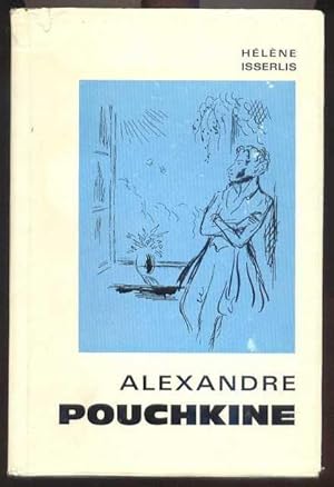 Alexandre Pouchkine, gloire de la poésie russe - La vie du grand écrivain racontée à la jeunesse