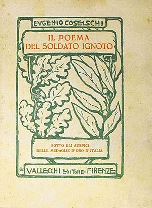 Imagen del vendedor de IL POEMA DEL SOLDATO IGNOTO a la venta por Stampe Antiche e Libri d'Arte BOTTIGELLA