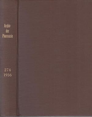 Archiv der Pharmazie ( 1936 ) und Berichte der Deutschen Pharmazeutischen Gesellschaft. Band 274 ...